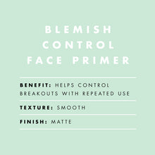 Cargar imagen en el visor de la galería, BLEMISH CONTROL FACE PRIMER 14 ML
